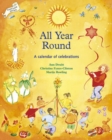 All Year Round : A Calendar of Celebrations - Book
