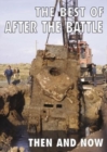 The Best of After the Battle : Then and Now - Book