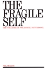 The Fragile Self : The Structure of Narcissistic Disturbance - Book