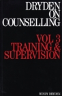 Dryden on Counselling : Training and Supervision - Book