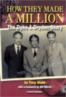 How They Made A Million : The Dyke and Dryden Story - Book
