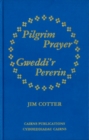 Pilgrim Prayer/Gweddi'r Pererin - Book