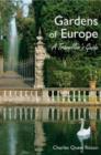 The Gardens of Europe : A Traveller's Guide - Book