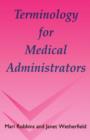 Terminology for Medical Administrators - Book