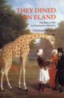 They Dined on Eland : Story of the Acclimatisation Societies - Book