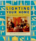 Lighting Your Home : Ideas for Homemakers Plus DIY Guidance - Book