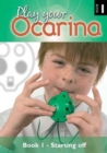 PLAY YOUR OCARINA BOOK 1 STARTING OFF - Book