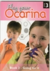 Play Your Ocarina : Going for it - Solos and Duets Bk. 3 - Book