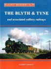 Railway Memories : The Blyth & Tyne and Associated Colliery Railways No.29 - Book