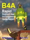 B4A : Rapid Android App Development using BASIC - Book