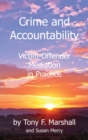 Crime and Accountability : Victim - Offender Mediation in Practice - Book