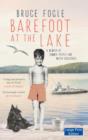 Barefoot at the Lake : A Memoir of Summer People and Water Creatures - Book