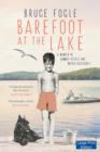 Barefoot at the Lake : A Memoir of Summer People and Water Creatures - Book