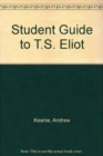 Student Guide to T.S. Eliot - Book