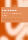 Leadership : A Critical Review and Guide - eBook