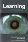 Learning for Tomorrow : Whole Person Learning - Book