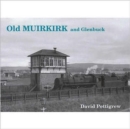 Old Muirkirk and Glenbuck - Book