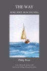 The Way - More Spirit from the Well : A way of life for the modern world based on the teachings of the ancient wisdom - eBook