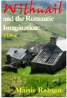 Withnail and the Romantic Imagination : A Eulogy - Book