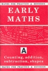 Maths for Practice and Revision : Counting, Addition, Subtraction, Shapes Bk.A - Book