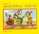 The Book of Matchbox Labels - Book