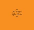 No Place Like Home : Faye Chamberlain / Chris Young - Book