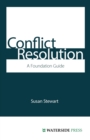 Conflict Resolution : A Foundation Guide - Book