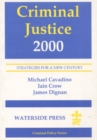 Criminal Justice 2000 : Strategies for a New Century - Book