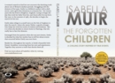 The Forgotten Children : A chilling story inspired by true events - Book
