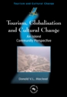 Tourism, Globalisation and Cultural Change : An Island Community Perspective - eBook