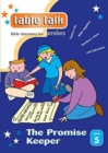 Table Talk 5:  The Promise Keeper : Bible discovery for families 5 - Book