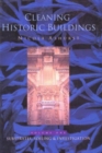 Cleaning Historic Buildings: v. 1 : Substrates, Soiling and Investigation - Book