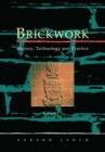 Brickwork: History, Technology and Practice: v.1 - Book