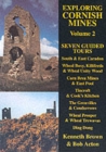 Exploring Cornish Mines : Seven Guided Tours v. 2 - Book