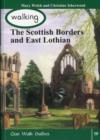 Walking the Scottish Border and East Lothian - Book