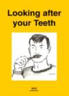 Your Good Health : Looking After Your Teeth - Book