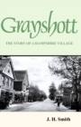 Grayshott : The Story of a Hampshire Village - Book