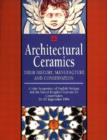 Architectural Ceramics : Their History, Manufacture and Conservation - A Joint Symposium of English Heritage and the UKIC - Book