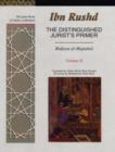 The Distinguished Jurist's Primer : Bidayat Al-Mujtahid Wa Nihayat Al-Muqtasid v. 2 - Book