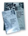 Safe to Tell : Producing an Effective Anti-bullying Policy in Schools - Book