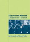 Farewell and Welcome : A Neat Finish and a Good Start - Book