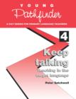 Keep Talking : Teaching in the Target Language - Book