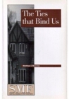 The Ties That Bind Us, - Book