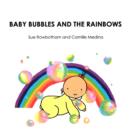 Baby Bubbles and the Rainbow - Book