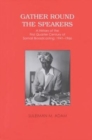 Gather Round the Speakers : A History of the First Quarter of Somali Broadcasting 1941-1966 - Book