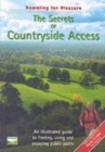The Secrets of Countryside Access : An Illustrated Guide to Finding, Using and Enjoying Public Paths - Book
