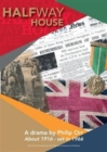 Halfway House : A Drama by Philip Orr About 1916-Set in 1966 - Book