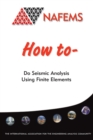 How to Do Seismic Analysis Using Finite Elements - Book