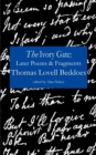 The Ivory Gate : Later Poems & Fragments - Book