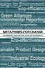 Metaphors for Change : Partnerships, Tools and Civic Action for Sustainability - Book